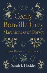 ‘Cecily-Bonville Grey’ Interview with Sarah J Hodder