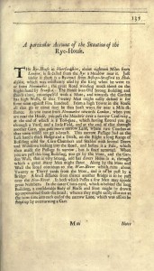 An excerpt from, A True Account and Declaration of the Horrid Conspiracy Against the Late King, His Present Majesty, and the Government, 1685, giving details of Rye House 